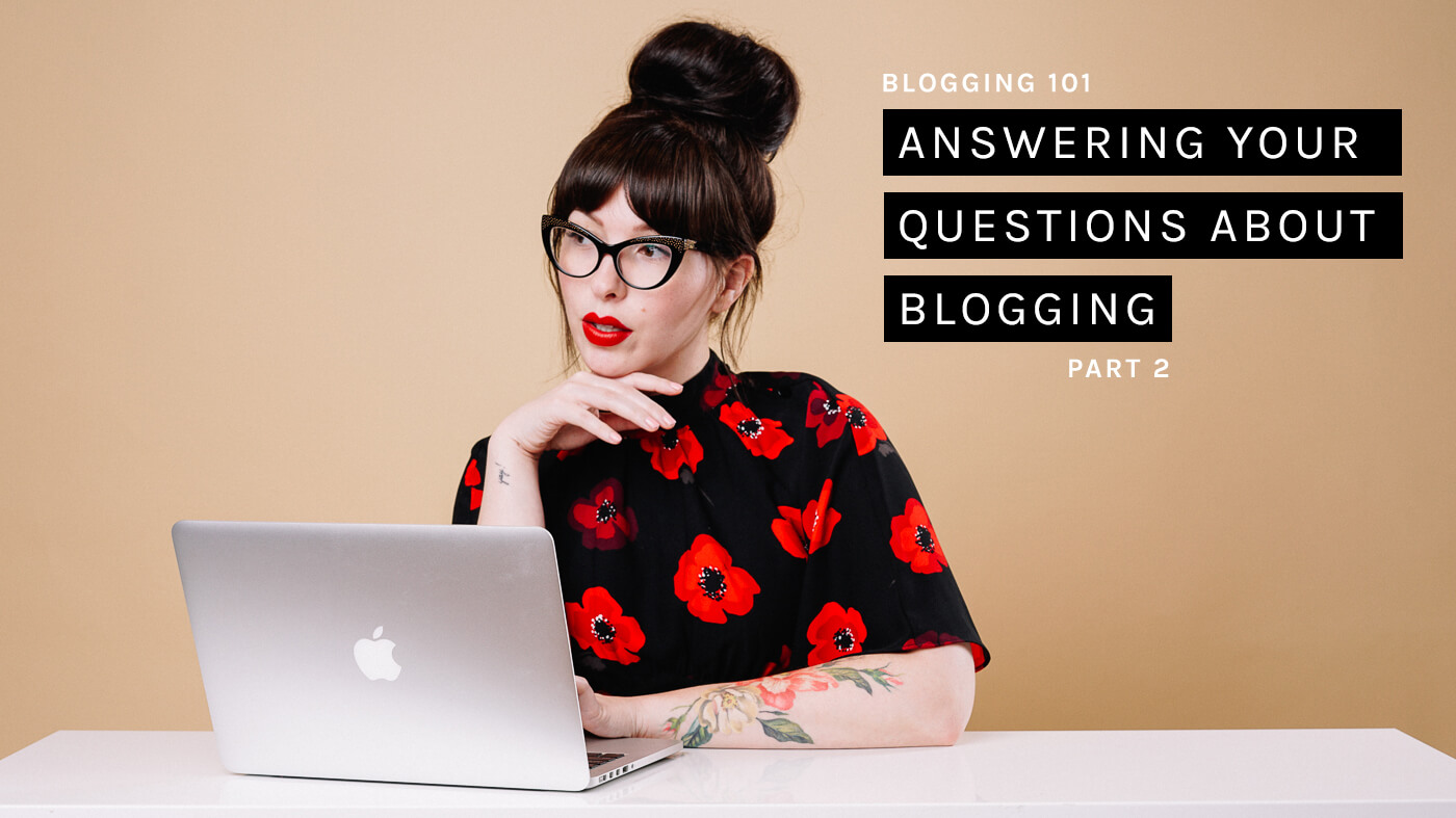 Answering Your Questions About Blogging